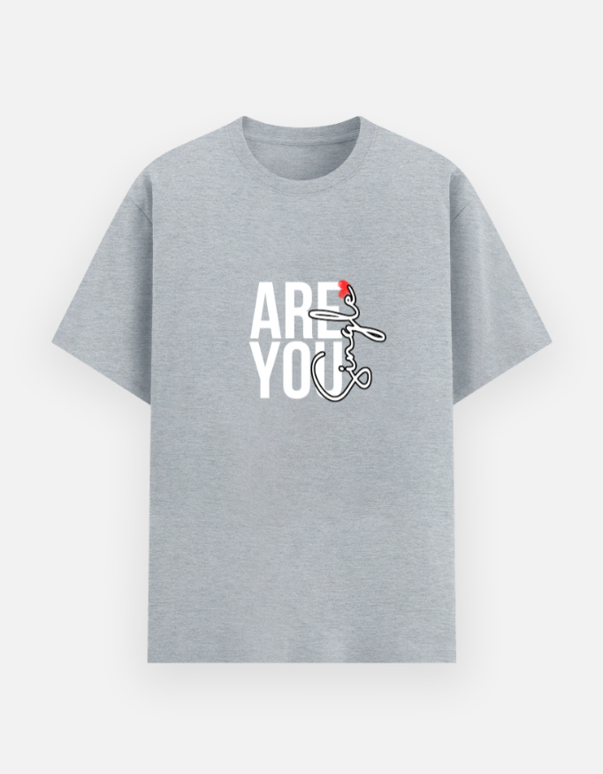 ARE YOU SINGLE Graphic T-Shirt - Image 2