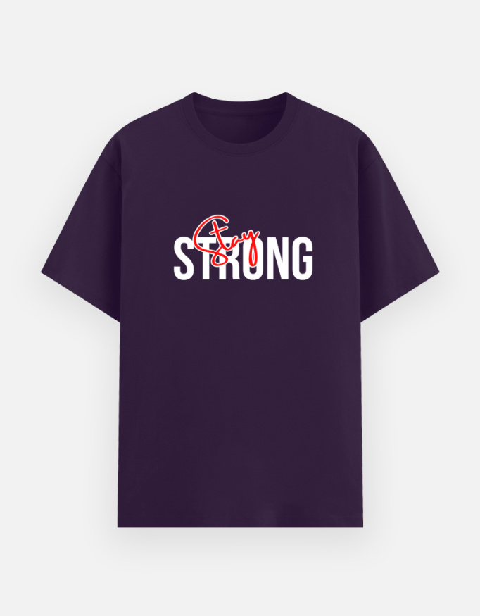STAY STRONG Graphic T-Shirt