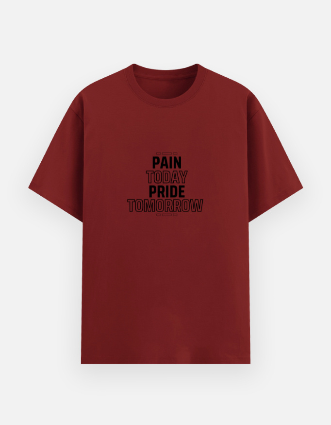 PAIN TODAY PRIDE TOMORROW Graphic T-Shirt - Image 6