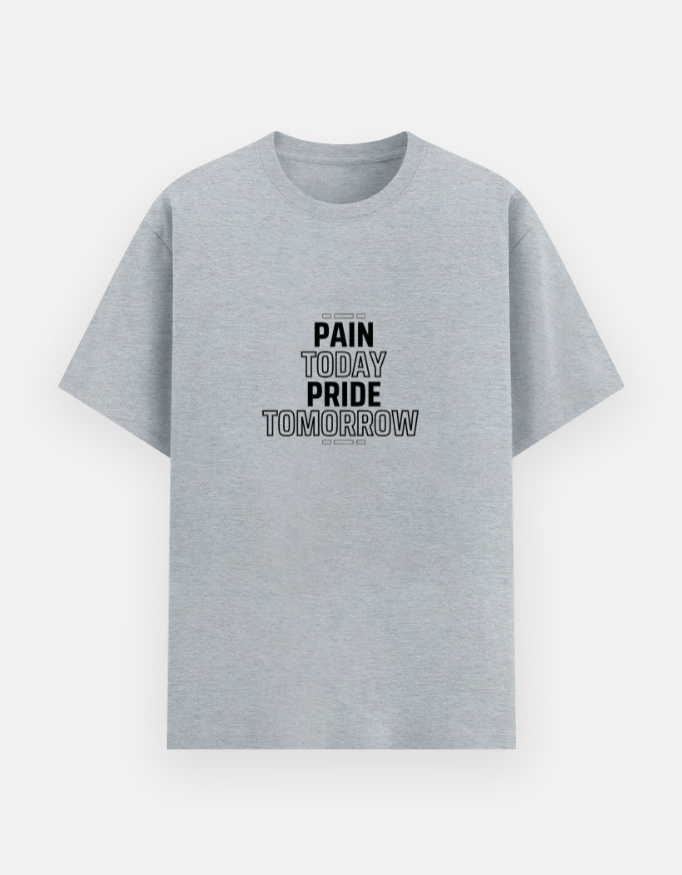 PAIN TODAY PRIDE TOMORROW Graphic T-Shirt - Image 8