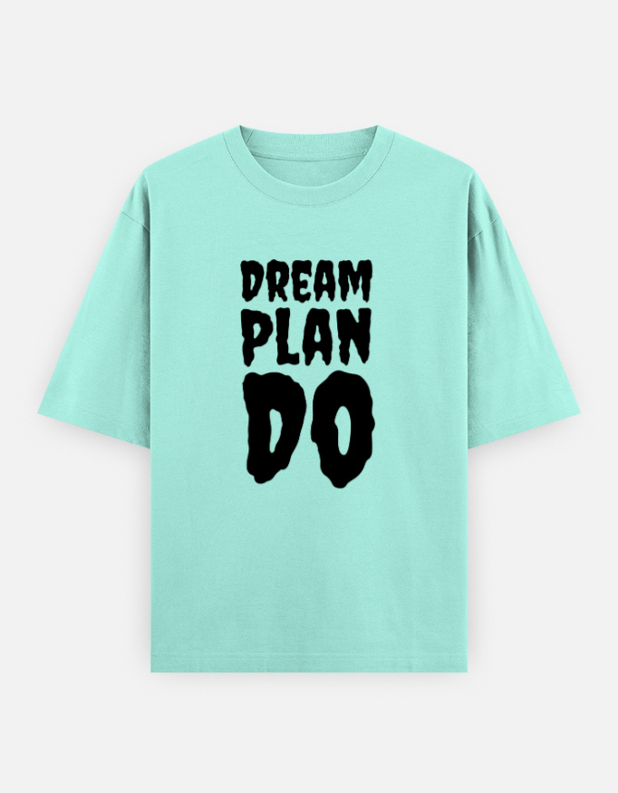 DREAM PLAN DO Oversized Classic T-Shirt