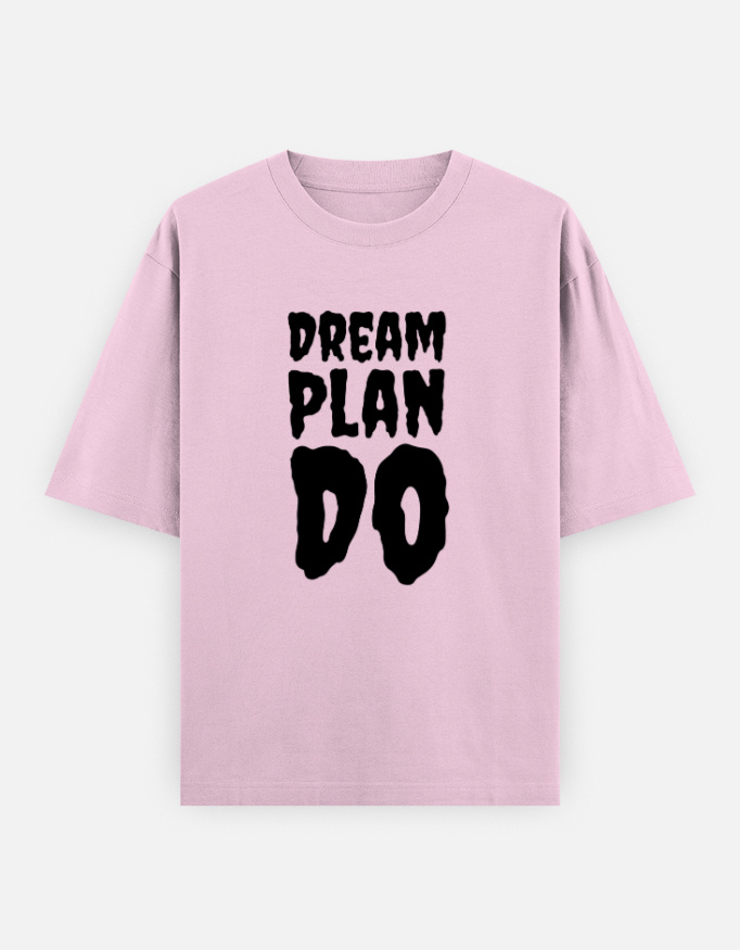 DREAM PLAN DO Oversized Classic T-Shirt - Image 4